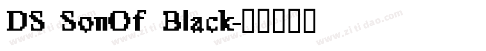DS SonOf Black字体转换